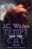 Tempt Not the Cat