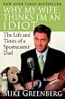 Why My Wife Thinks I'm an Idiot: The Life and Times of a Sportscaster Dad