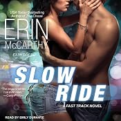Slow Ride: Fast Track, Book 5 | Erin McCarthy