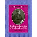 The Iron Rose: The Life of Dr. Charlotte Ross book cover