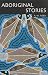 Aboriginal Stories: With Word List English--Aboriginal, Aboriginal--English