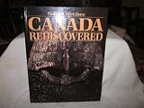 Canada Rediscovered (Canadian Museum of Civilization Mercury Series)