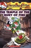 The Temple of the Ruby of Fire (Geronimo Stilton, No. 14) by Stilton, Geronimo (2004) Mass Market Paperback