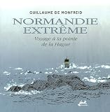 Normandie extrême : Voyage à la pointe de la Hague
