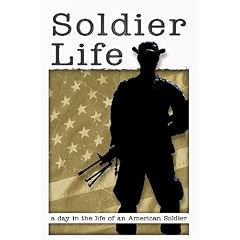 Soldier Life: A Day in the Life of an American Soldier