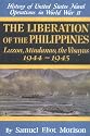 The Liberation of the Philippines: Luzon, Mindanao, the Visayas 1944-1945 (History of Unted States Naval Operations in World War II, Volume 13)