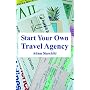 Start Your Own Travel Agency