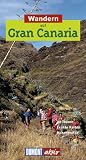  : Wandern auf Gran Canaria. DuMont aktiv: 35 Touren. Exakte Karten. H&ouml;henprofile