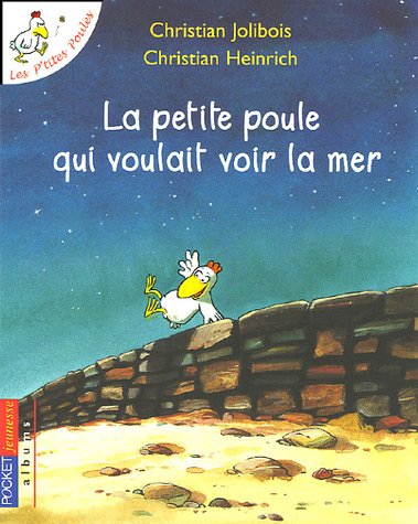 Les P'tites Poules : La petite poule qui voulait voir la mer