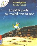 Les P'tites Poules : La petite poule qui voulait voir la mer