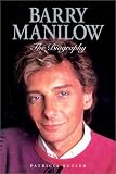 Barry Manilow: The Biography