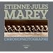 Etienne-Jules Marey : Chronophotographe