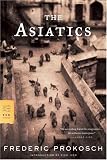 The Asiatics: A Novel