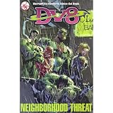DV8: Neighborhood Threat