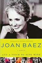 And A Voice to Sing With: A Memoir And A Voice to Sing With: A Memoir