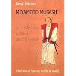 Miyamoto Musashi: Maitre de sabre japonais du XVIIe siecle : l'homme et l'euvre, mythe et realite book cover