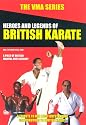 Heroes and Legends of British Karate [DVD] [2007]