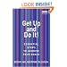 Get Up and Do It!: Essential Steps to Achieve Your Goals