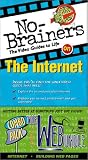 No-Brainers on the Internet