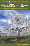 The Berkshire Book: A Complete Guide, Seventh Edition (A Great Destinations Guide)