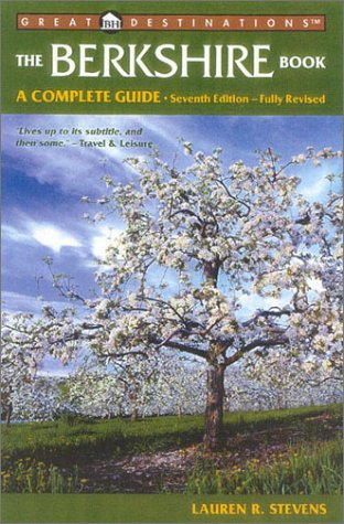 City Travel Guides Discounted  Books : The Berkshire Book: A Complete Guide, Seventh Edition (A Great Destinations Guide)