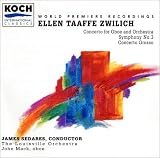 Zwilich: Concerto Grosso; Symphony No. 3; Oboe Concerto