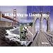 All the Way to Lincoln Way: A Coast to Coast Bicycle Odyssey