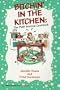 Bitchin' In The Kitchen: The PMS Survival Cook Book: The PMS Survival Cookbook