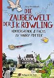 Die Zauberwelt der J. K. Rowling