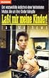 La�t mir meine Kinder. Der verzweifelte Aufschrei einer behinderten Mutter, die um ihre Kinder k�mpfte