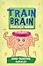 Mind Twisting Puzzles, Beginner (Train Your Brain Puzzle Books)