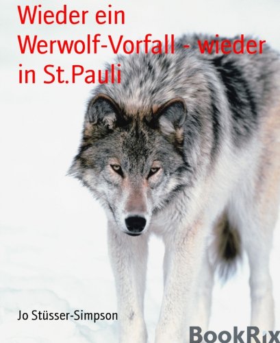 Wieder ein Werwolf-Vorfall - wieder in St.Pauli (German Edition)