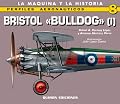 BRISTOL BULLDOG 1 (Perfiles Aeronauticos: La Maquina y la Historia)