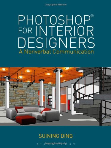 Photoshop® for Interior Designers: A Nonverbal Communication