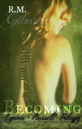 Becoming (YA Paranormal) (Lynnie Russell Trilogy) by R.M. Gilmore