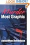Murder Most Graphic