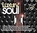 Luxury Soul 2014 / Various