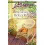 Homecoming at Hickory Ridge (Hickory Ridge Series #5) (Love Inspired #453)