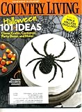 Country Living October 2009 Halloween - 101 Ideas - Clever Crafts Party Decor & More, 5 Pumpkin Recipes, Restored Wisconsin Retreat