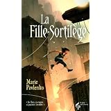 La Fille-Sortil�gepar Marie Pavlenko