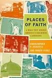 Places of faith : a road trip across America's religious landscape