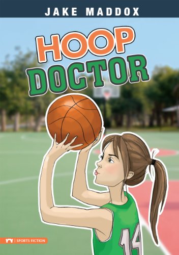 Hoop Doctor (Jake Maddox Girl Sports Stories)
