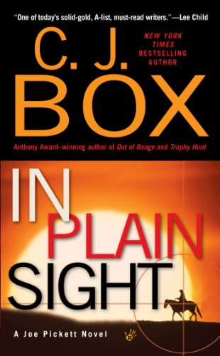 In Plain Sight (A Joe Pickett Novel), by C. J. Box