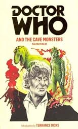 Doctor Who and the Cave Monsters [ DOCTOR WHO AND THE CAVE MONSTERS BY Hulke, Malcolm ( Author ) Sep-06-2011
