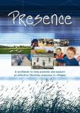 Presence : a workbook to help promote and sustain an effective Christian presence in villages