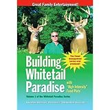 Building Whitetail Paradise Complete DVD Series