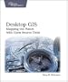 Desktop GIS: Mapping the Planet with Open Source Tools