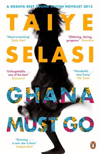 By Taiye Selasi Ghana Must Go [Paperback]