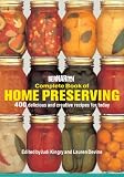Bernardin Complete Book of Home Preserving: 400 Delicious and Creative Recipes for Today