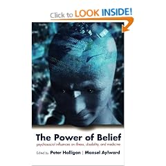 The Power of Belief: Psychosocial influence on illness, disability and medicine